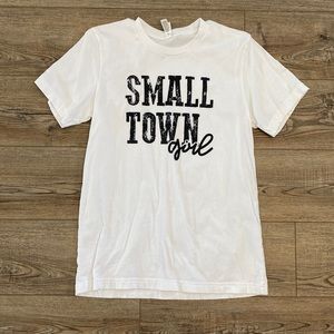 Small Town Girl Bella Canvas Tshirt. White with Black. Size Medium.